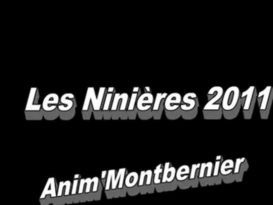 Montbernier : Les Ninieres-2011-version 10 mn