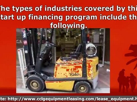 Start Up, New and Used, Equipment Business Financing, Up To
