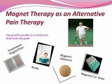Magnet Therapy, Magnetic Therapy, Magnetic Pain Relief