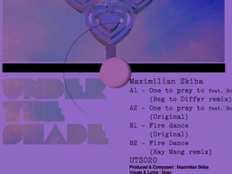 Maximilian Skiba - One To Pray To (feat. Snax) [Under The Shade]