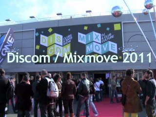 Discom / Mixmove 2011 en vidéo