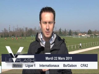 Le Flash de Girondins TV - Mardi 22 mars 2011