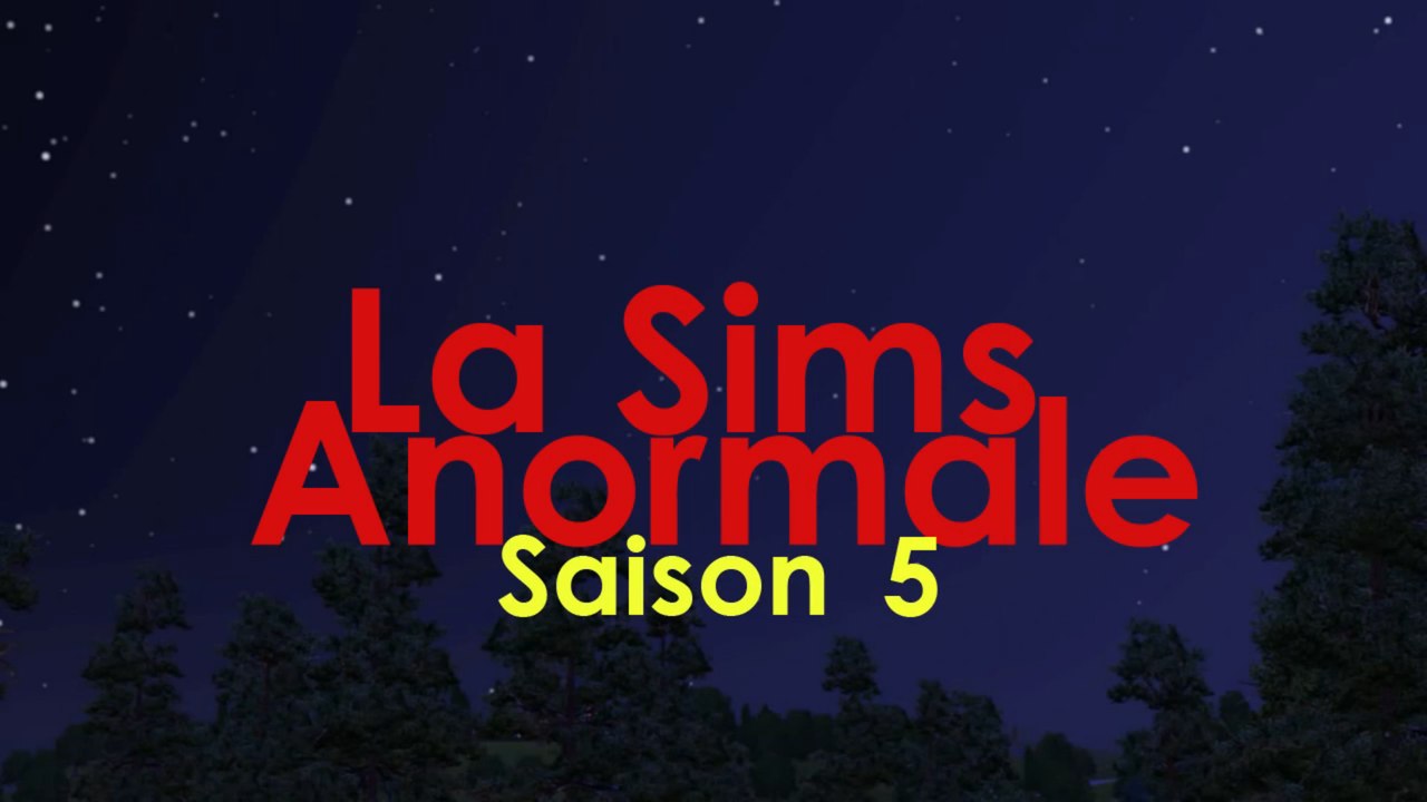 La Sims Anormale - Episode 3 Saison 5 | Trou Noir (Originale)