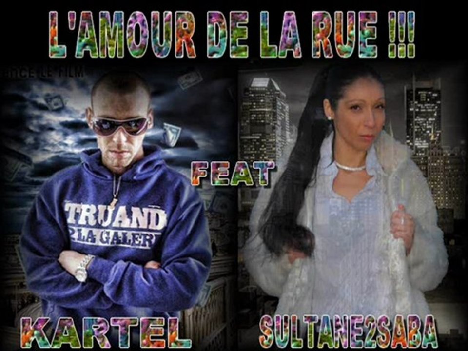 L'amour de la rue kartel ft sultane2saba