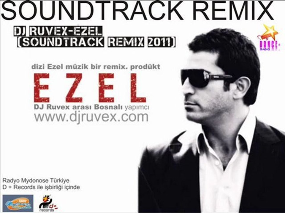 DJ RUVEX EZEL 2011 SOUNDTRACK REMIX-www.birgulum.com