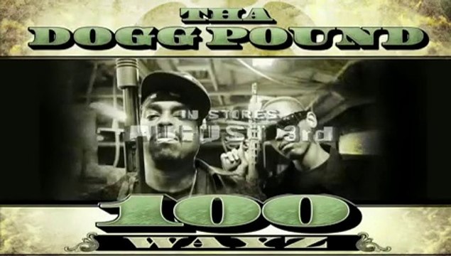 DPG Recordz / Gangsta Advisory Presents Tha Dogg Pound 100 Wayz