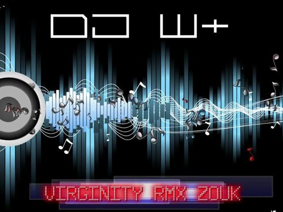 [VMIX] - VYBZ KARTEL - VIRGINITY REMIX ZOUK 2011 BY DJ W+