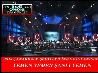 1915 Çanakkale Şehit'lerine Saygı Anısına.Yemen Yemen Şanlı Yemen