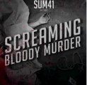 Sum 41 -- Screaming Bloody Murder (2011) HQ Full Album Free Download