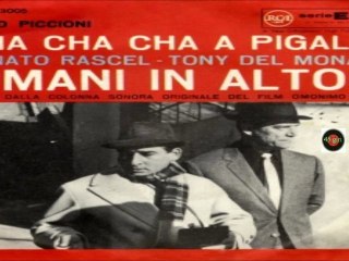 CHA CHA CHA A PIGALLE Tony Del Monaco Piero Piccioni Renato Rascel 1961