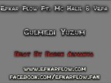 Efkar Flow Ft. Halil & Vefa - Gülmedi Yüzüm [2011]