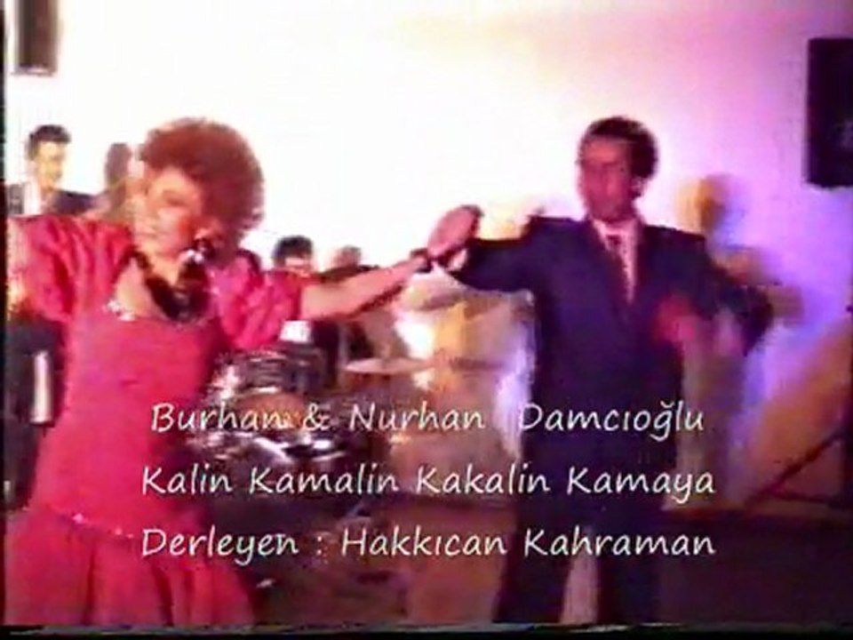 Burhan & Nurhan Damcıoğlu - Kalin Kamalin Kakalin Kamaya