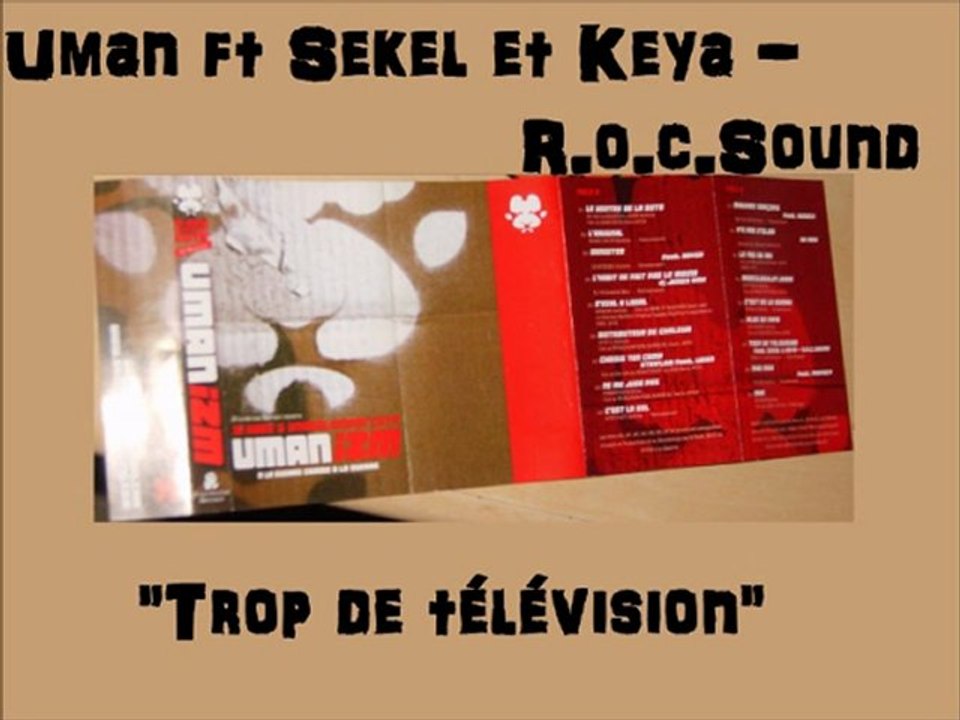 Mixtape UMANizm - trop de télévision - Uman ft Sekel et Keya - R.o.c.Sound
