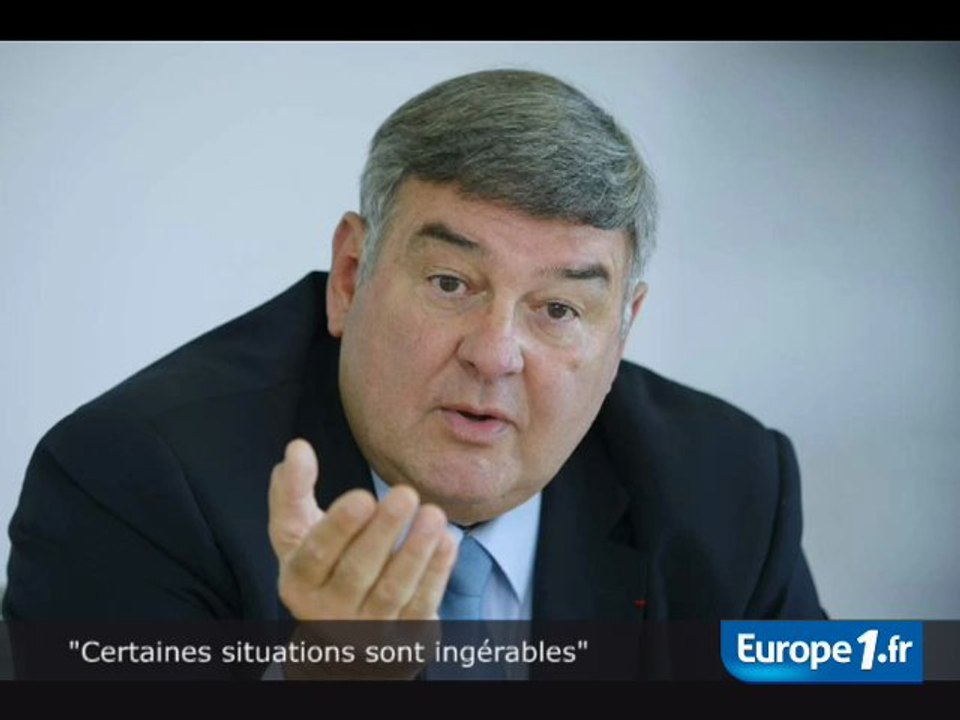 "Certaines situations sont ingérables"