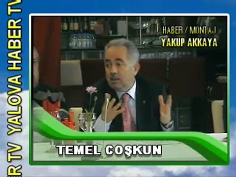 AK PARTİ YALOVA MİLLETVEKİLİ TEMEL COŞKUN