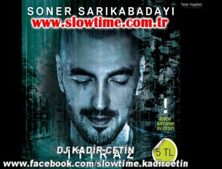 Soner Sarıkabadayı-İtiraz(91.2 Slow Time)