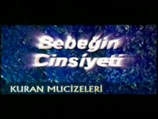 Kur-an Mucizeleri..Bebeğin cinsiyeti