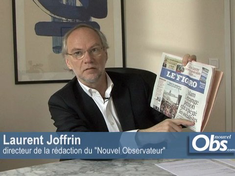 Appel du Nouvel Obs : Laurent Joffrin répond au Figaro