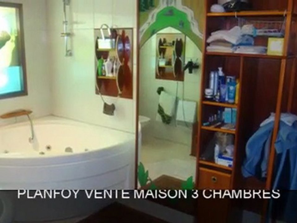 PLANFOY VENTE MAISON 3 CHAMBRES