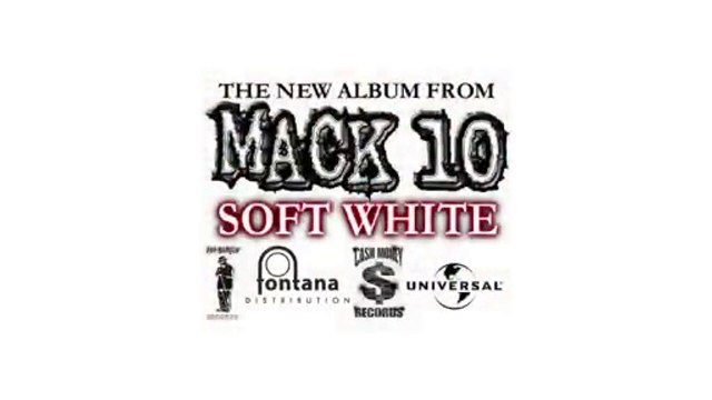 Hoo-Bangin Records Presents Mack 10 Soft White
