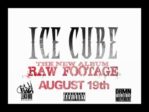 Lench Mob Records Presents Ice Cube Raw Footage