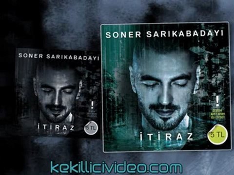 Soner Sarıkabadayı İtiraz Up - İtiraz 2011 Albümü