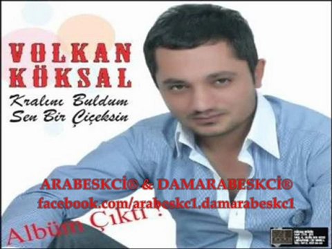 VoLkan KöksaL Sen Bir Çiçeksin 2011 Yeni ALbüm DAMARABESKC1
