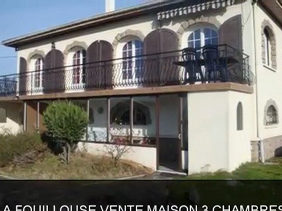 LA FOUILLOUSE VENTE MAISON 3 CHAMBRES