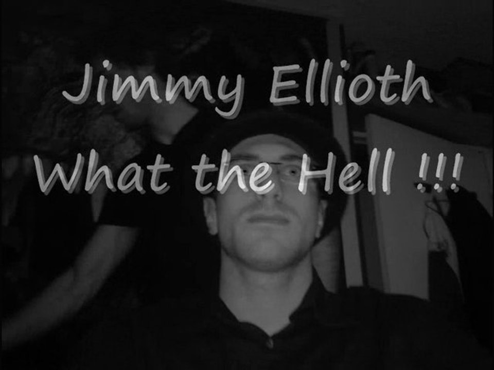 Jimmy Ellioth - What the Hell (cover)