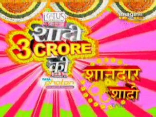 Shaadi 3 Crore Ki - 27th March 2011pt7