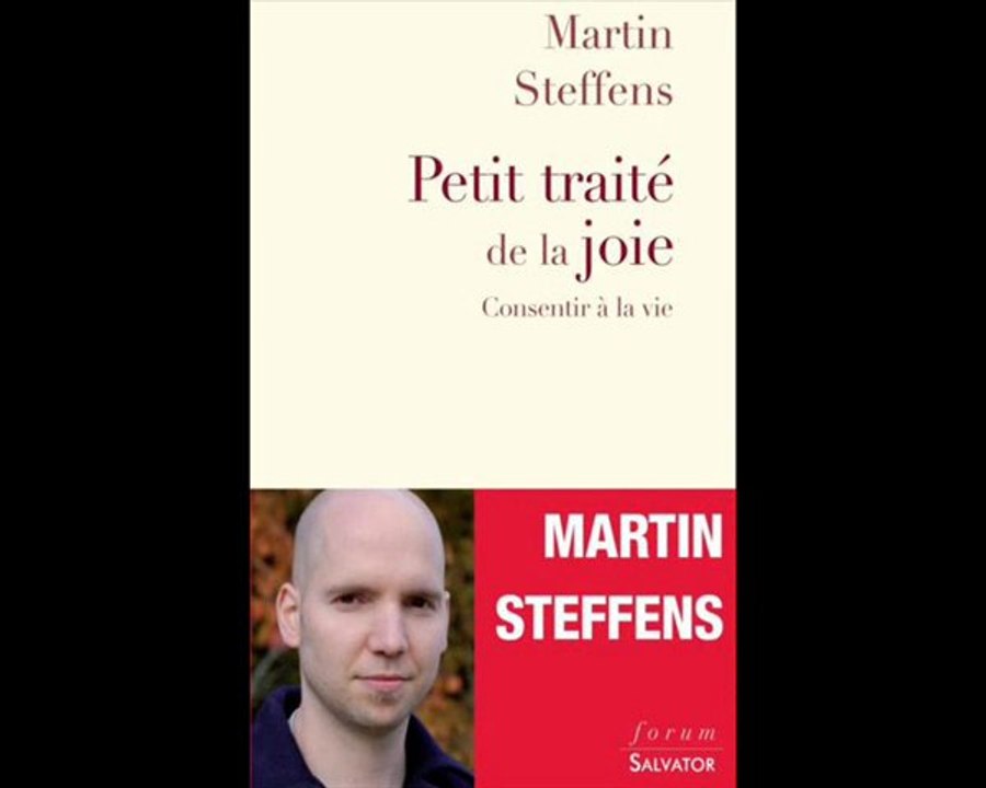 MARTIN STEFFENS, PETIT TRAITE DE LA JOIE