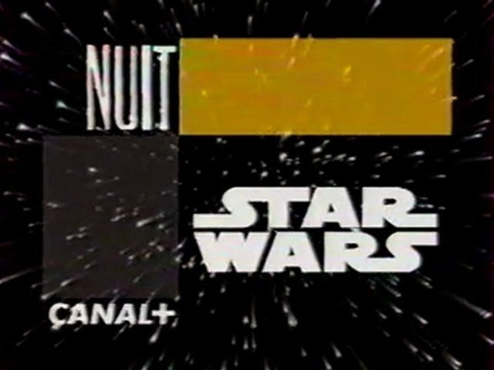 Nuit Star Wars Jingle Cinema septembre 2001 Canal+