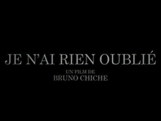 Je n'ai rien oublié Bande Annonce
