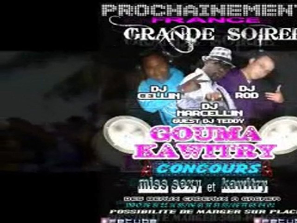 SOIREE GOUMA KAWITRY en France by Vj Marcellin Paris - Dj Rod - Dj Cellin - Dj Teddy