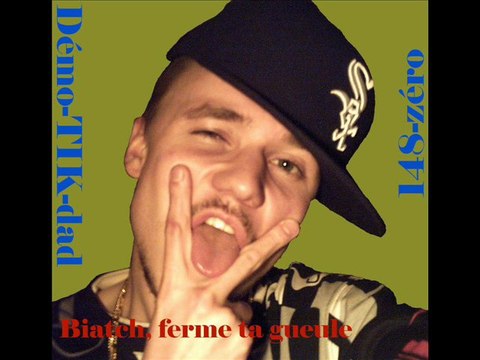 Démo-TIK-dad Biatch, ferme ta gueule