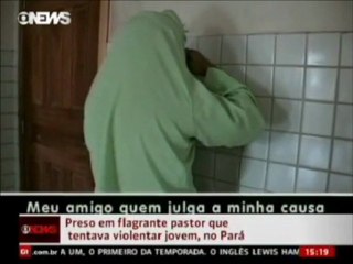 Pastor pedófilo só aceita julgamento de Deus