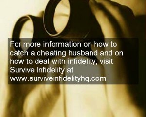 Catch a Cheating Spouse in 4 steps!