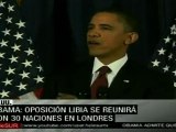Obama: Se reunirán en Londres oposición libia y 30 países
