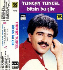 tuncay tuncel - sevmemişsin beni
