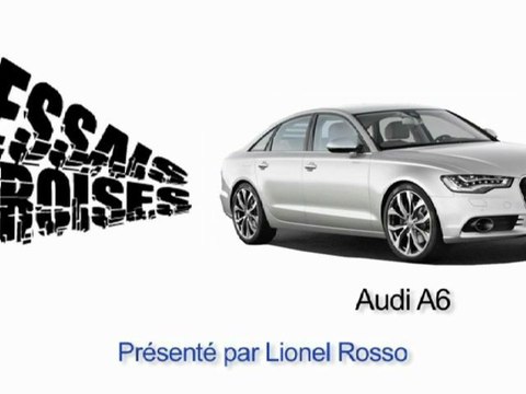 Essais Croisés - Audi A6