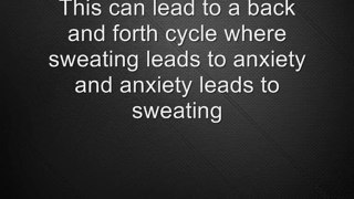 What Is Anxiety Sweating - Stop Underarm Sweat