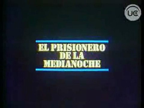 El Prisionero de la Medianoche (Canal 13, Chile - 1985) - Opening