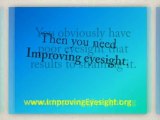Improving Eyesight: See All Things Around You Clearer