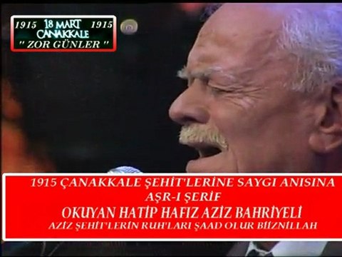 1915 Çanakkale Şehit'lerine Saygı Anısına Hafız Aziz Bahriyeli Hoca Efendi.Aşr-ı Şerif