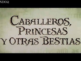 Caballeros, Princesas y Otras Bestias Trailer Español