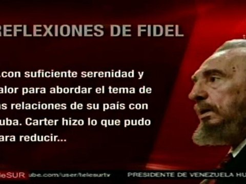 Reflexiones de Fidel sobre encuentro con Carter