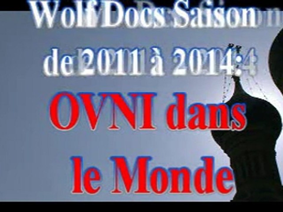 Wolf Docs Nouvelle Saison Ovni dans le Monde (Annonce)