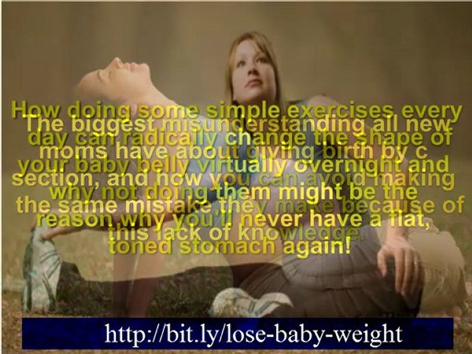 Fast  way to lose baby weight – Pregnant  baby belly – after baby belly