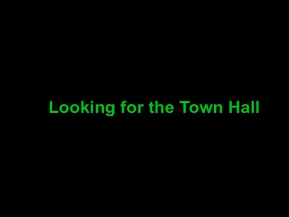 Looking for the Town Hall