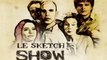 Le Sketch Show - Québec - saison 2 épisode 1 partie 1